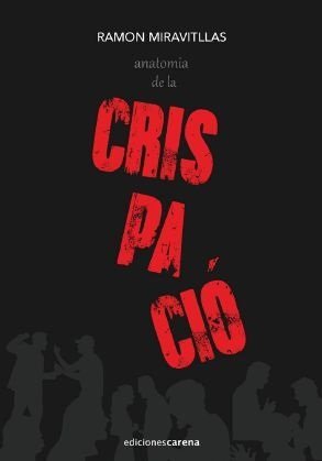 Anatomia de la crispaci�