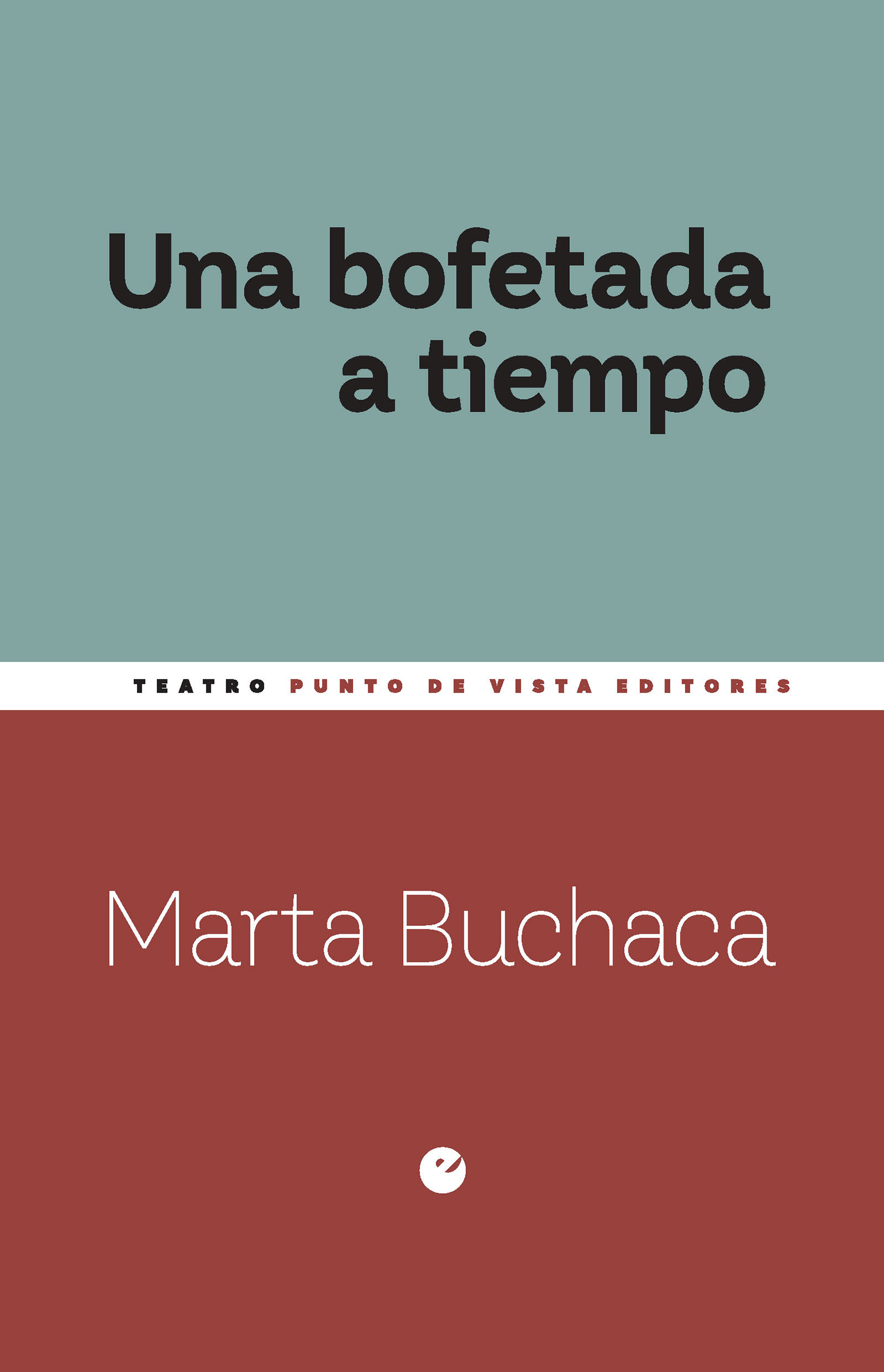 Una bofetada a tiempo