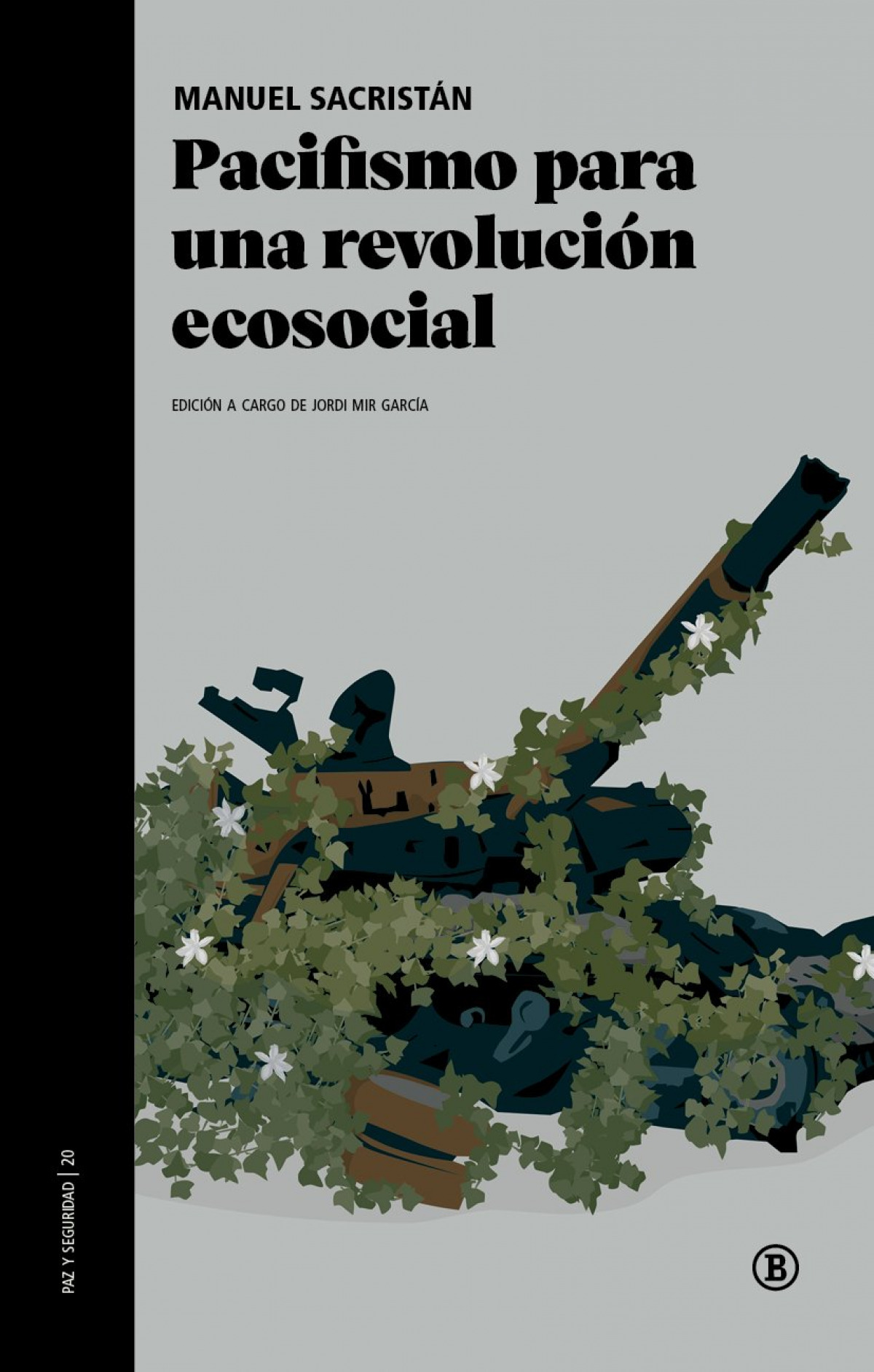 Pacifismo para una revolucion ecosocial
