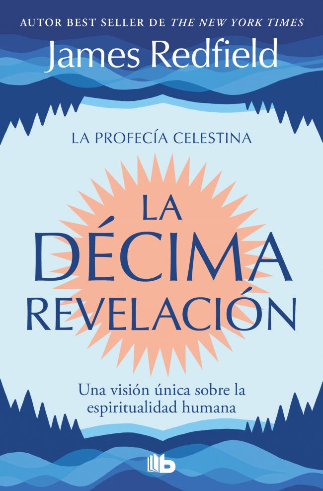 La D�cima Revelaci�n (La Profec�a Celestina 2)