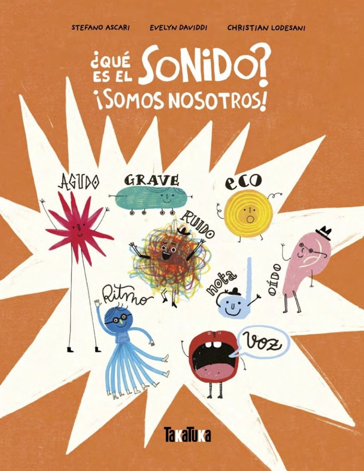 �Qu� es el sonido? �SOMOS NOSOTROS!