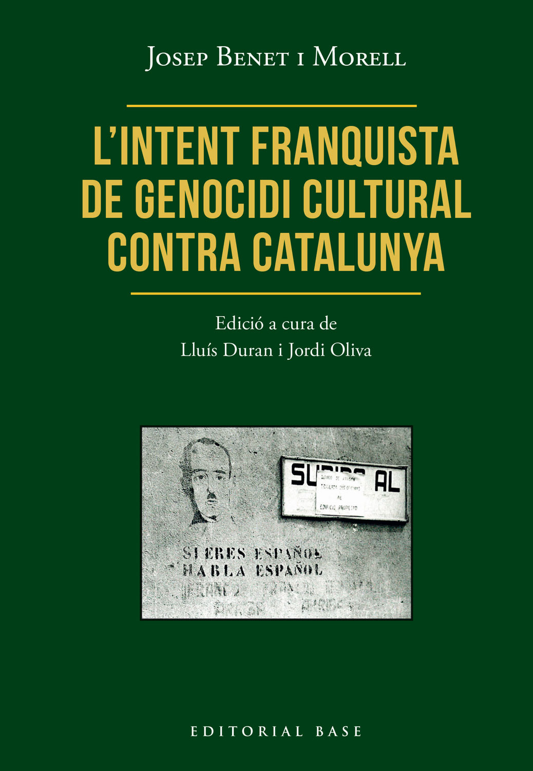 L?intent franquista de genocidi cultural contra Catalunya