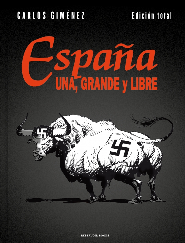 Espa�a una, grande y libre (edici�n total)
