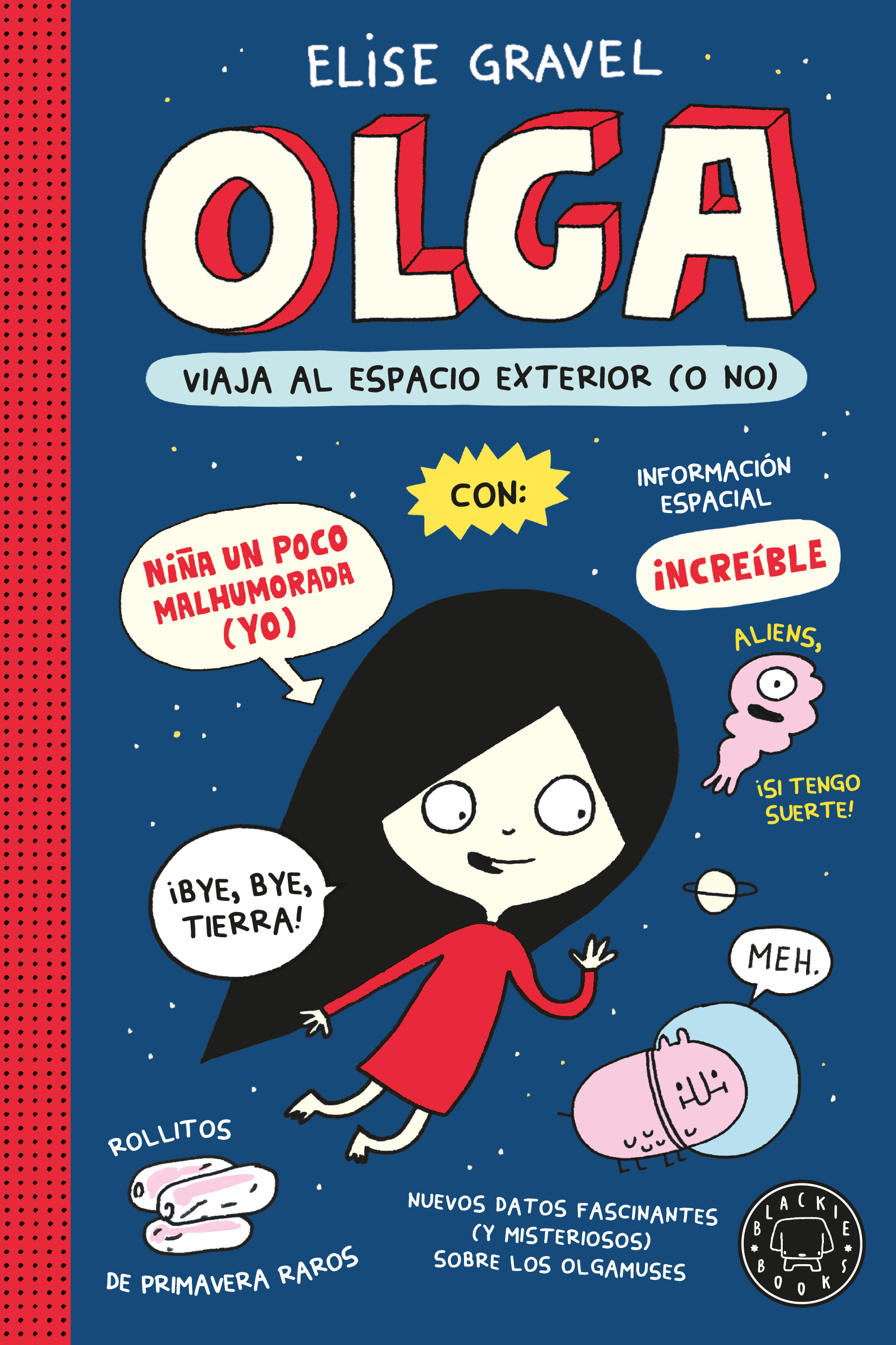 Olga viaja al espacio exterior (o no). Nueva edici�n.