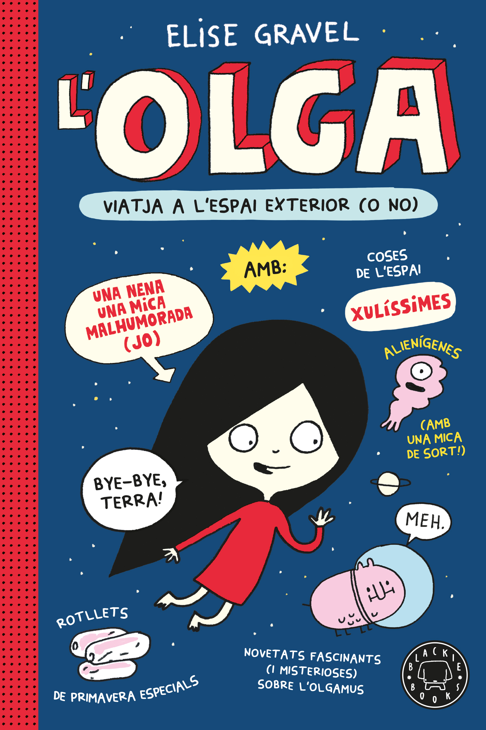 Olga viatja a l'espai exterior (o no). Nova edici�.