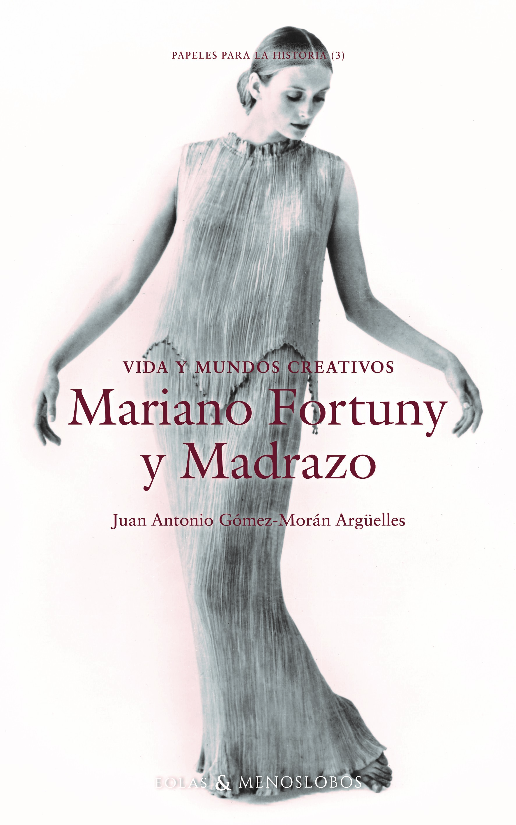 Vida y mundos creativos. Mariano Fortuny y Madrazo