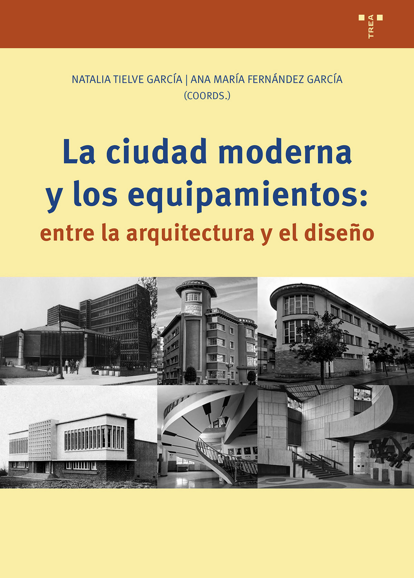 La ciudad moderna y los equipamientos: entre la arquitectura y el dise�o