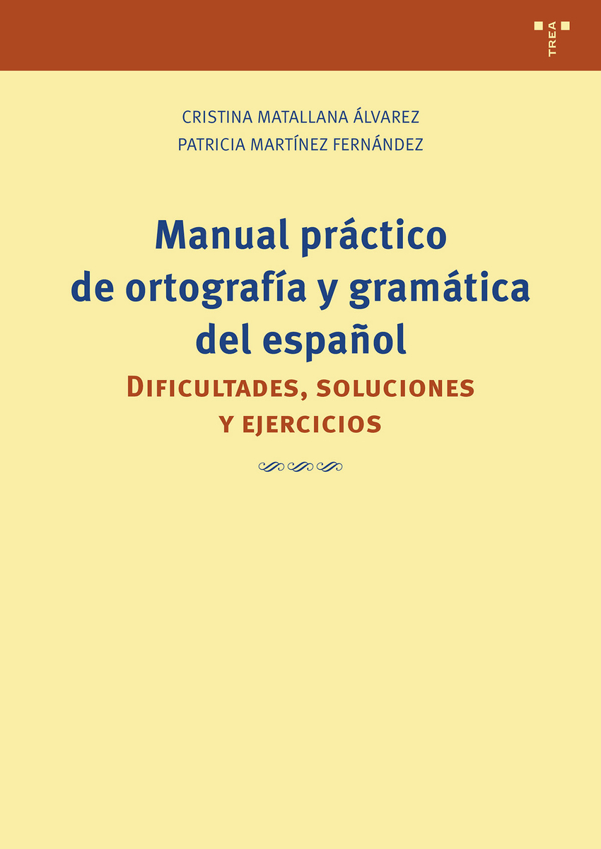 Manual pr�ctico de ortograf�a y gram�tica del espa�ol