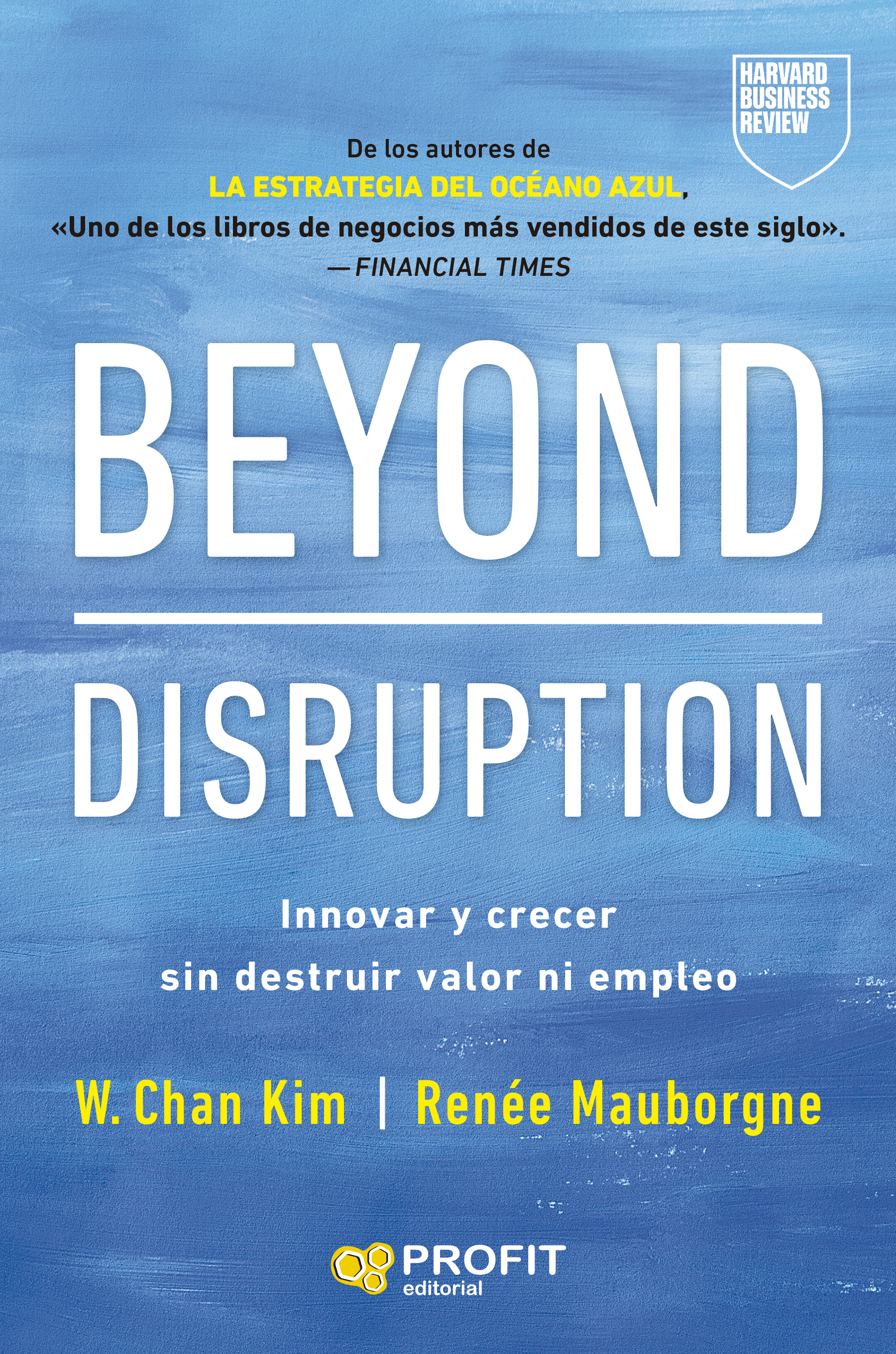 Beyond disruption:innovar y crecer sin destruir valor