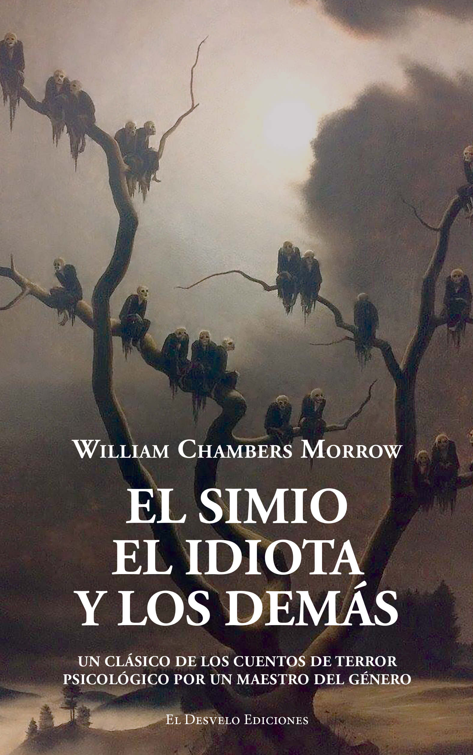 El simio, el idiota y los dem�s
