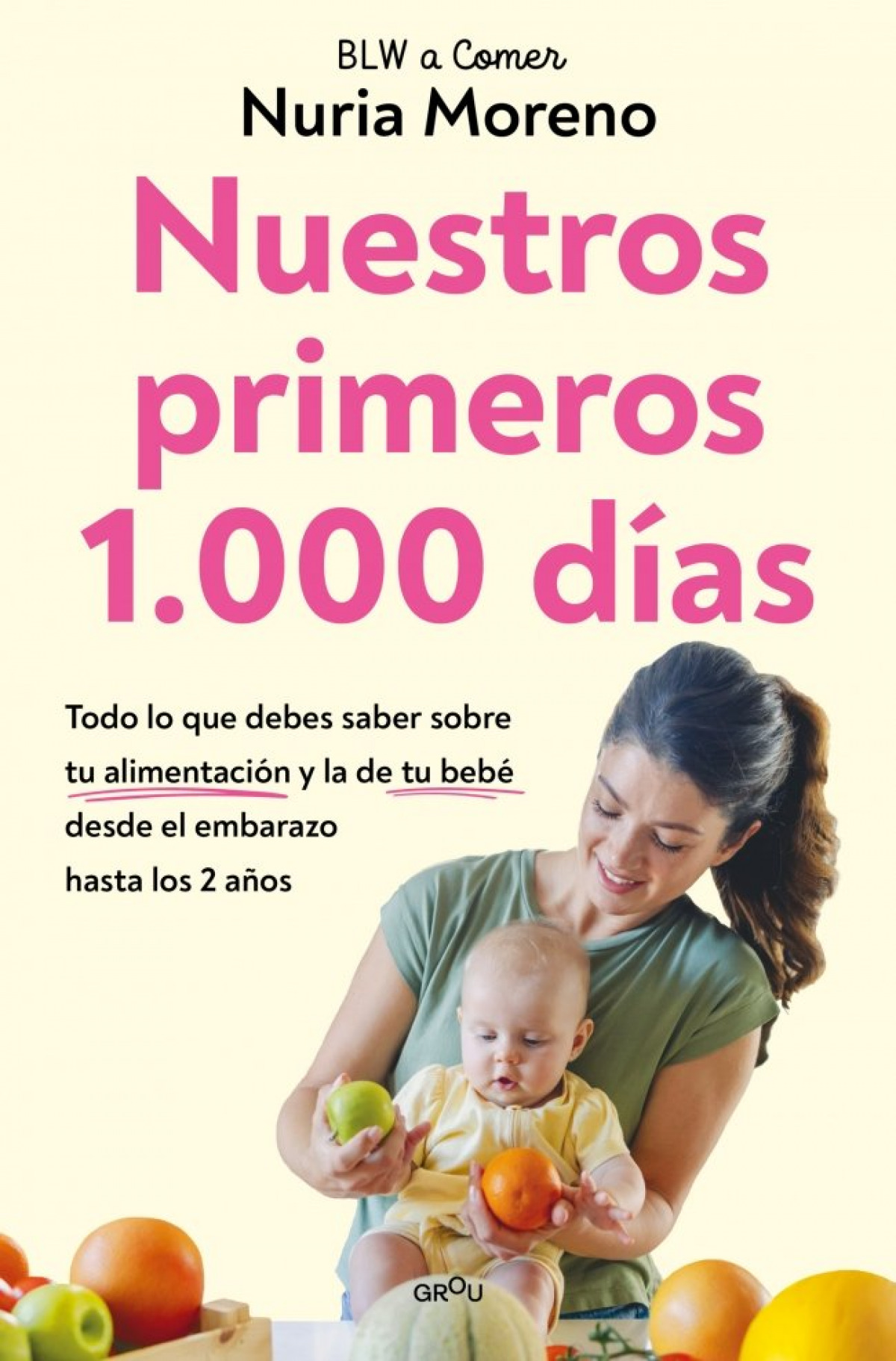 Nuestros primeros 1.000 d�as