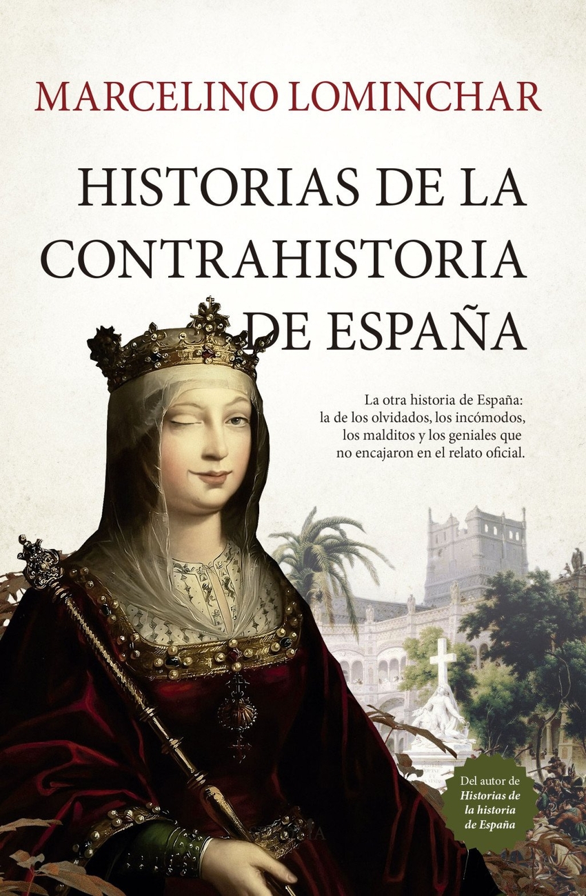 Historias de la contrahistoria de Espa�a