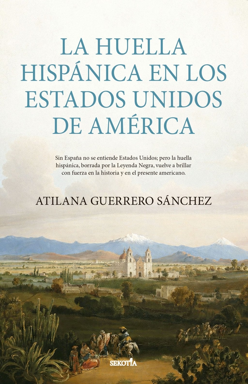 La huella hisp�nica en los Estados Unidos de Am�rica