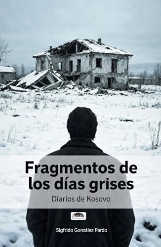 Fragmentos de los d�as grises