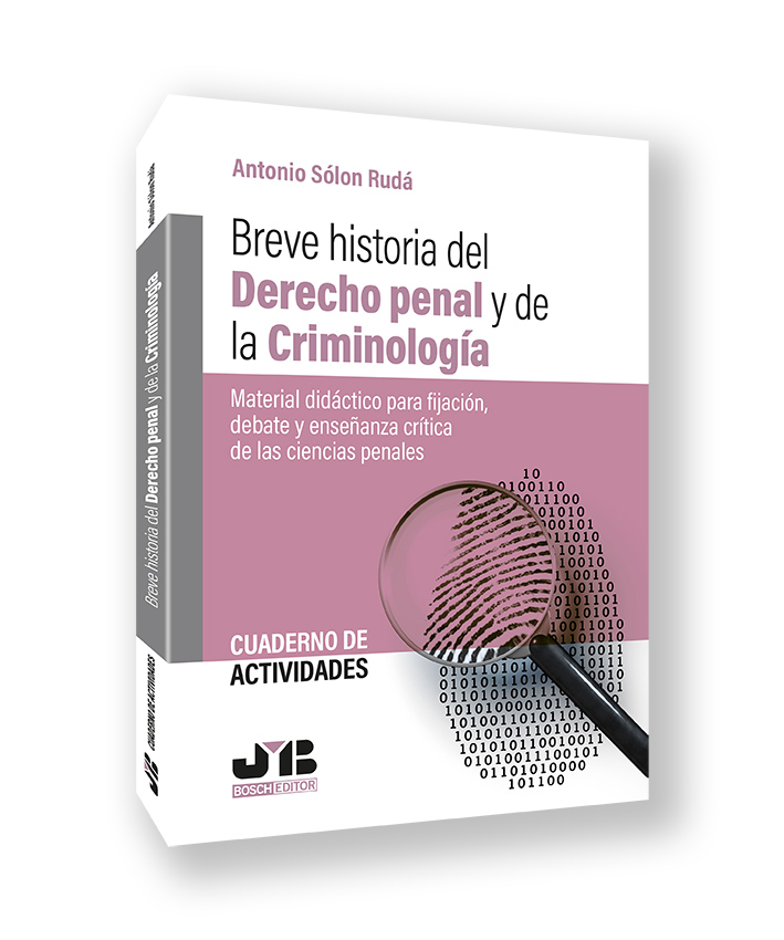 Cuaderno de Actividades. Breve historia del Derecho penal y de la criminolog�a