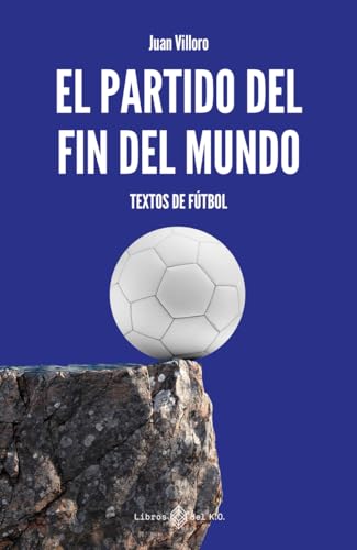 EL PARTIDO DEL FIN DEL MUNDO