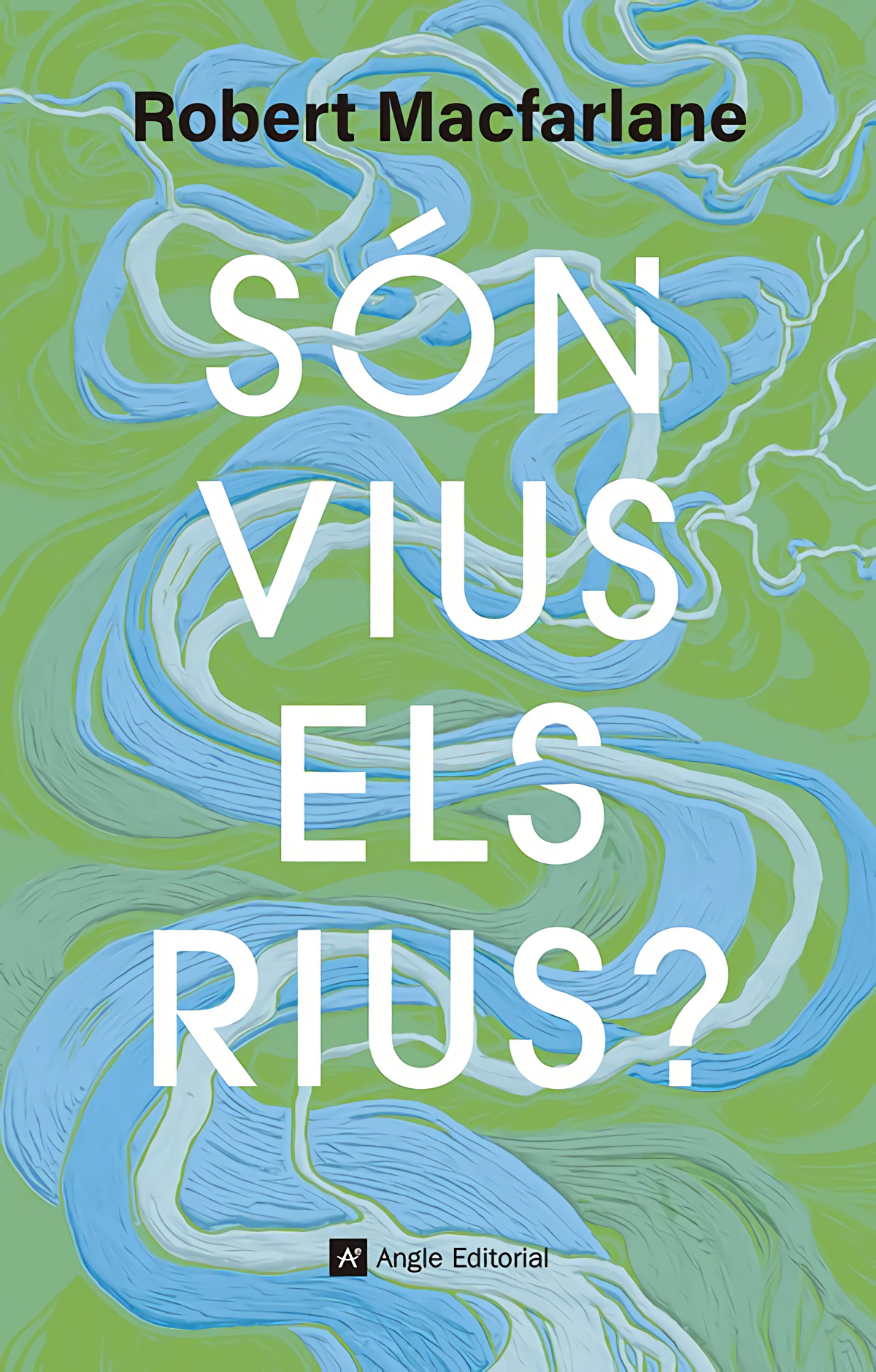 S�n vius els rius?