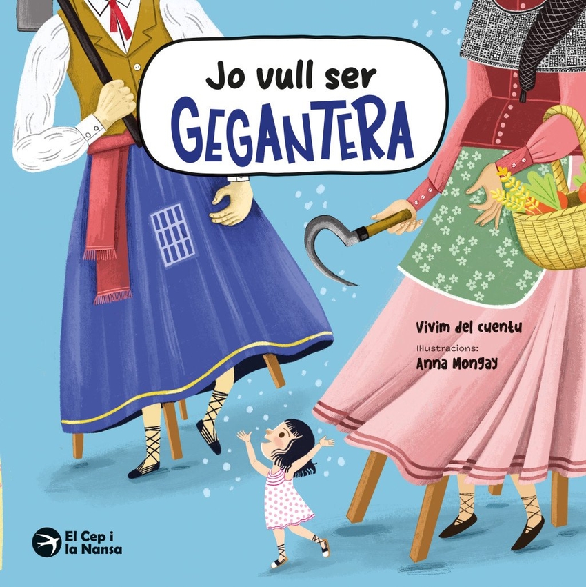 Jo vull ser gegantera