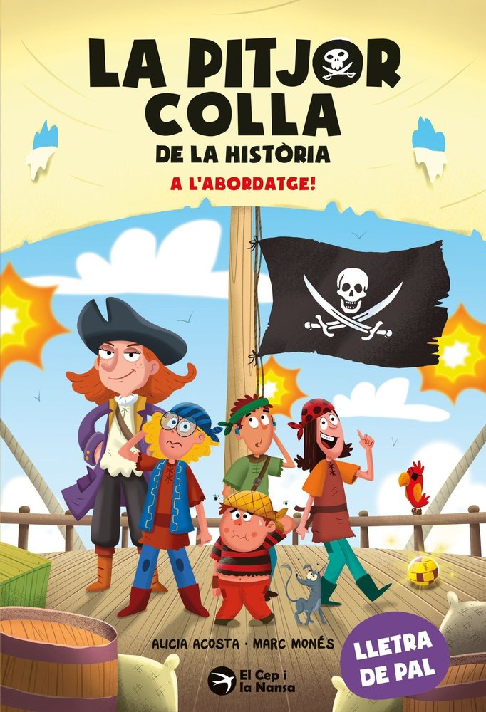 LA PITJOR COLLA DE LA HIST�RIA. A L'ABORDATGE!
