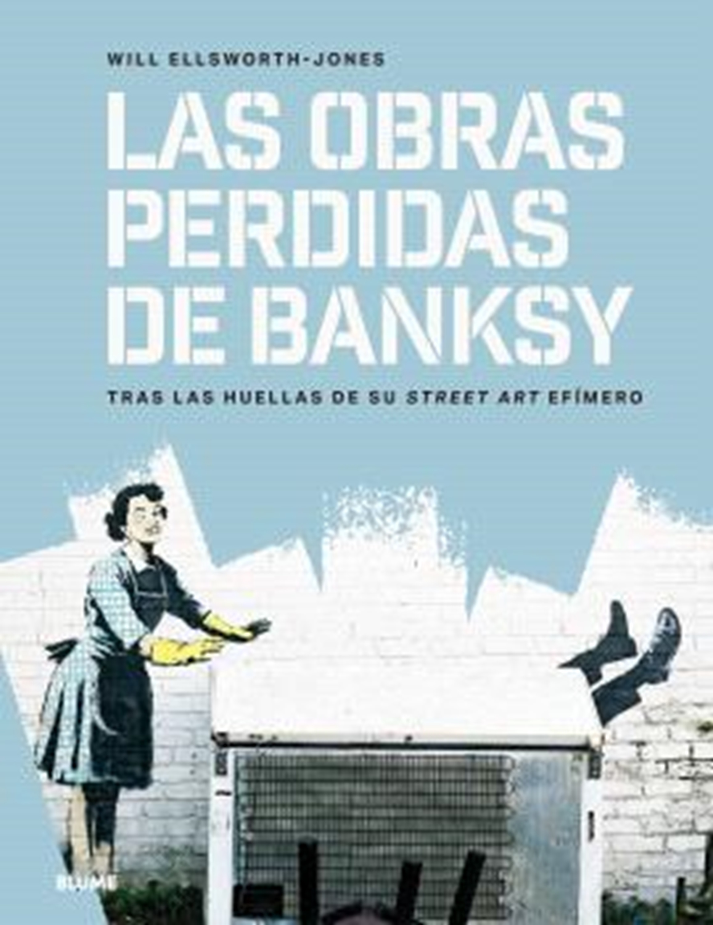 Las obrasa perdidas de Bansky