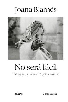 Joana biarnes. No ser� f�cil