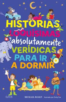 Historias loqu�simas y absolutamente ver�dicas para ir a dormir