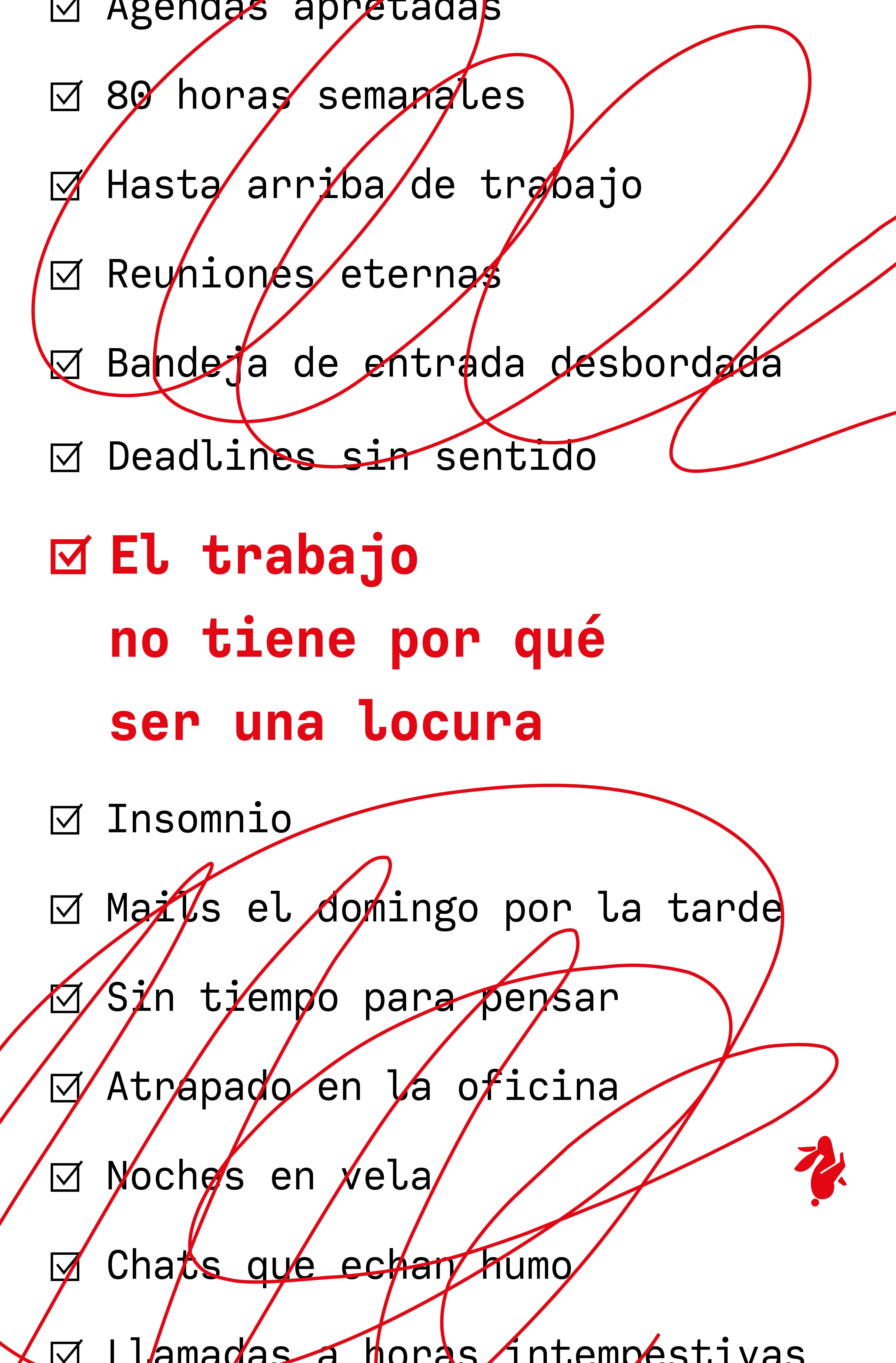 El trabajo no tiene por que ser una locura