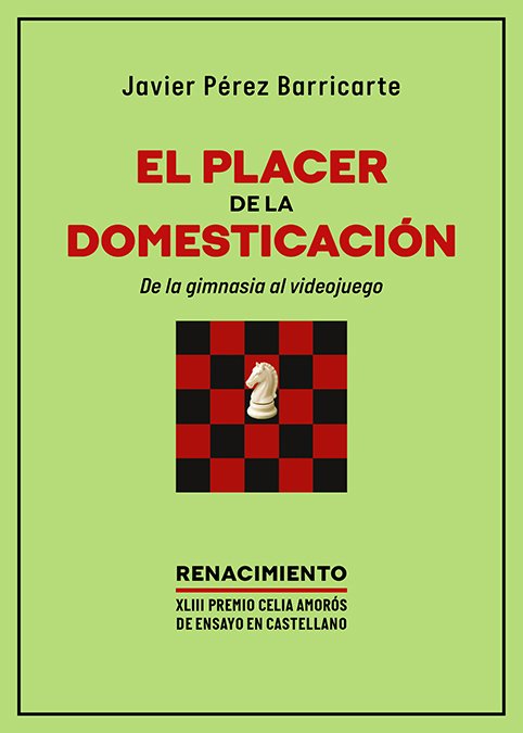 El placer de la domesticaci�n. De la gimnasia al videojuego