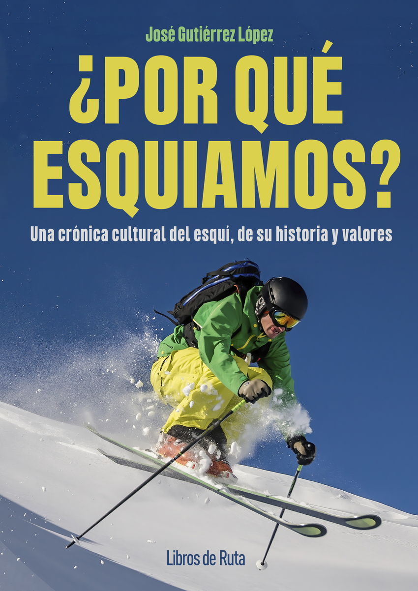 �POR QUE ESQUIAMOS?