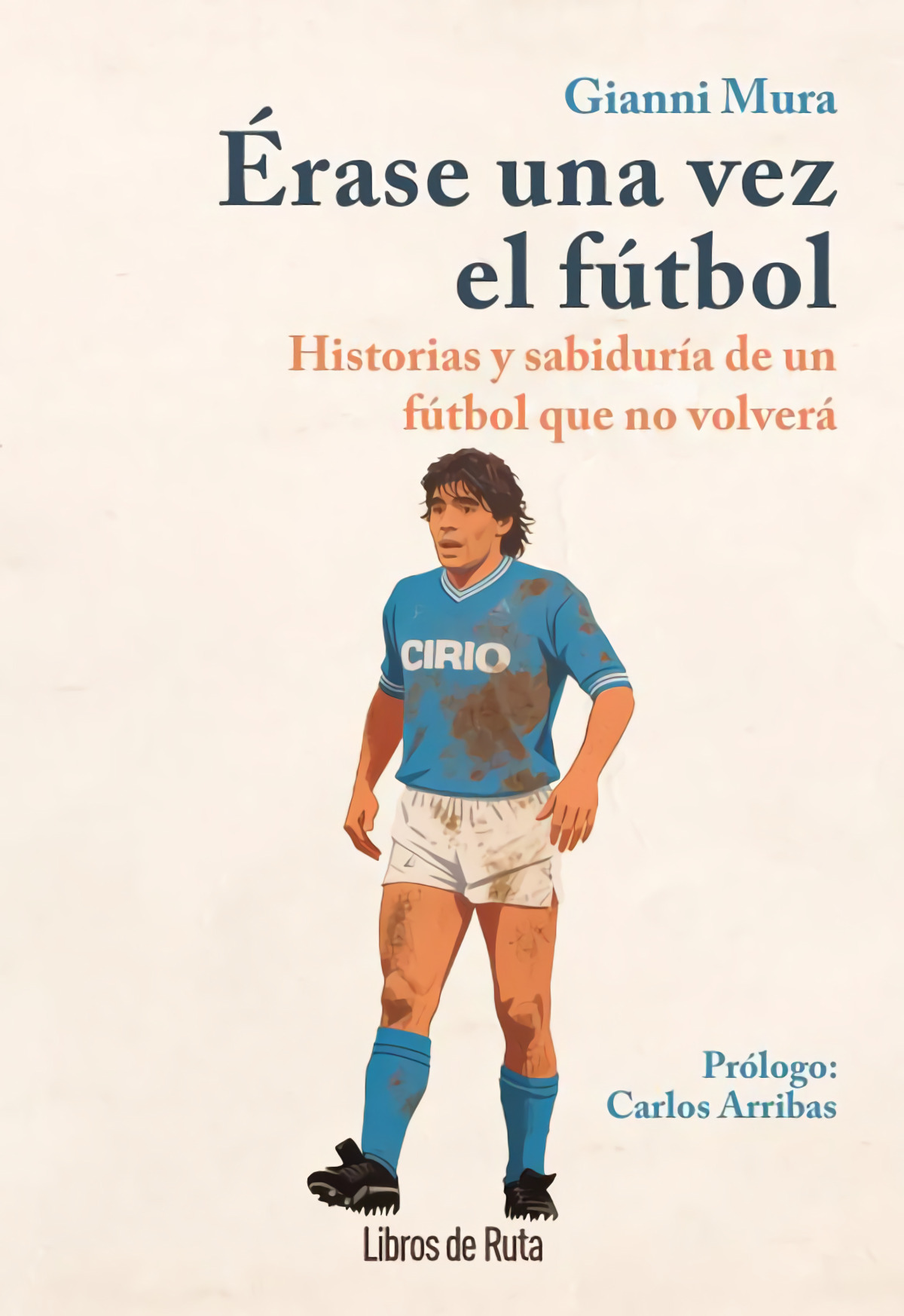 �rase una vez el f�tbol