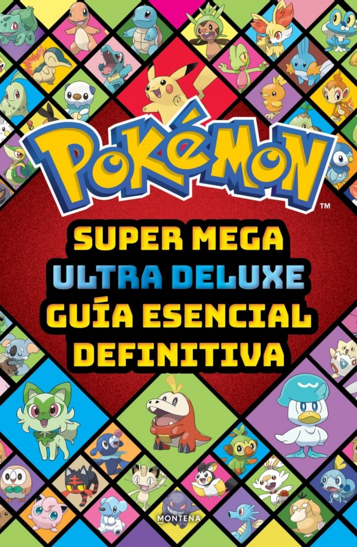 Super Mega Ultra Deluxe gu�a esencial definitiva (Gu�a Pok�mon)