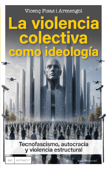 la violencia colectiva como ideologia
