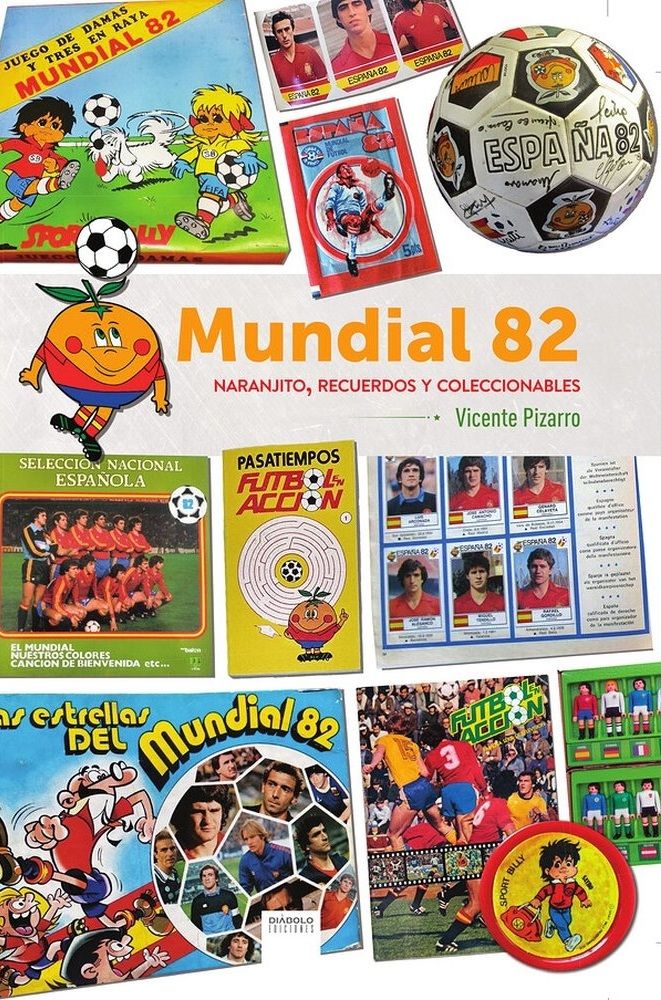 Mundial 82: naranjito, recuerdos y coleccionables