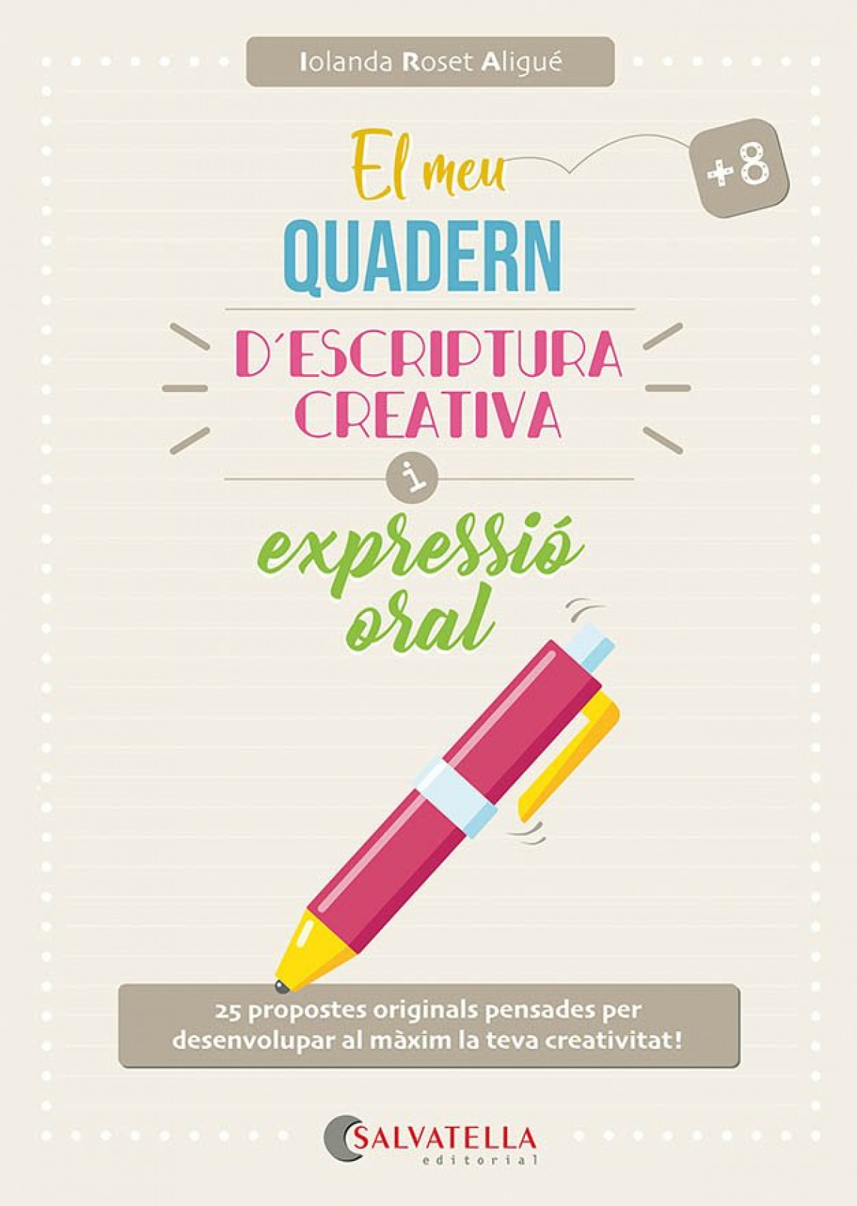 El meu quader d�escriptura creativa i expressio oral