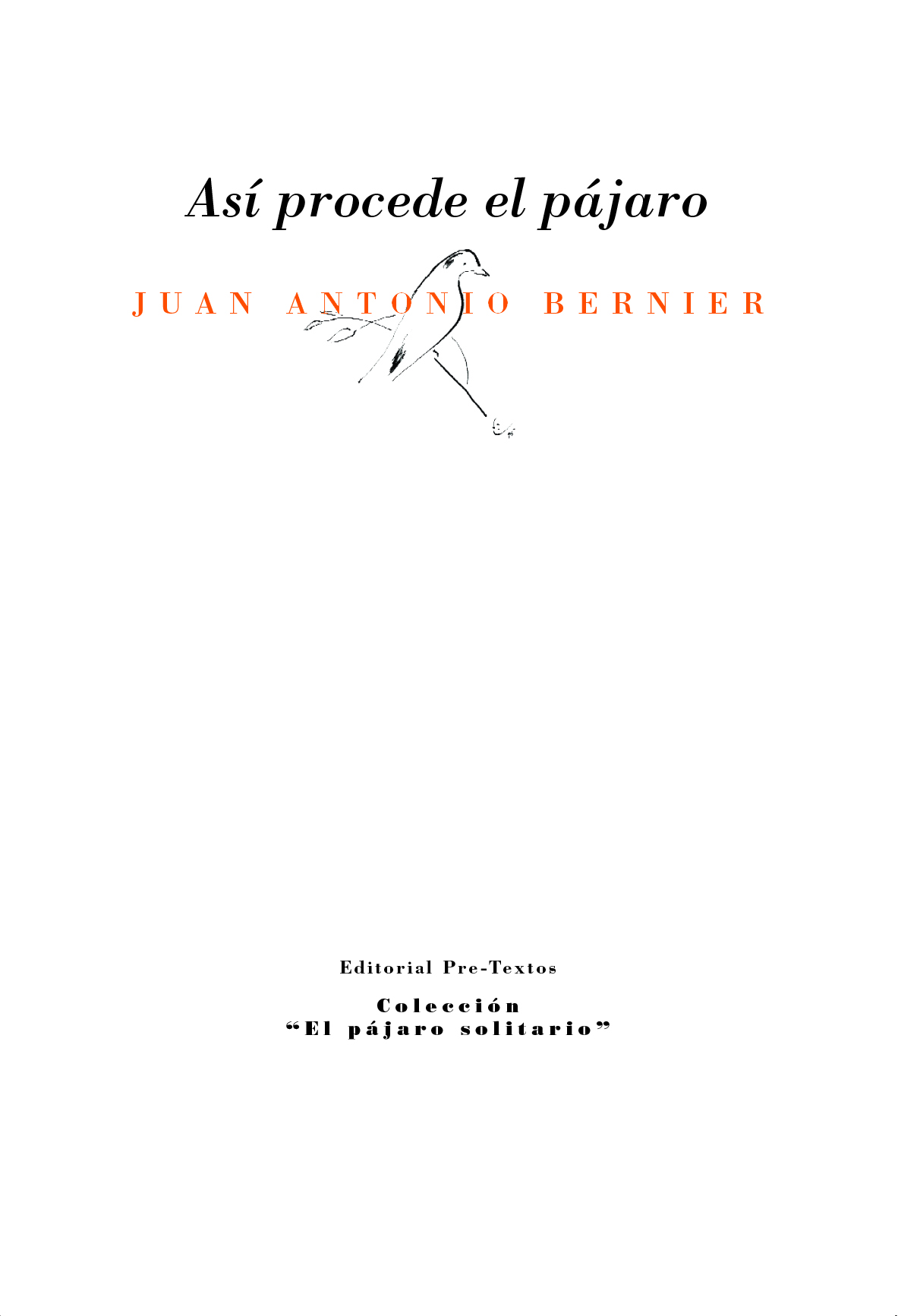 As� procede el p�jaro