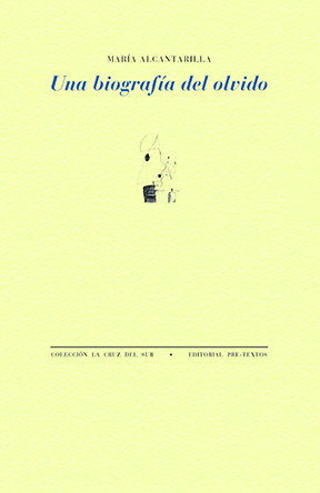 Una biograf�a del olvido