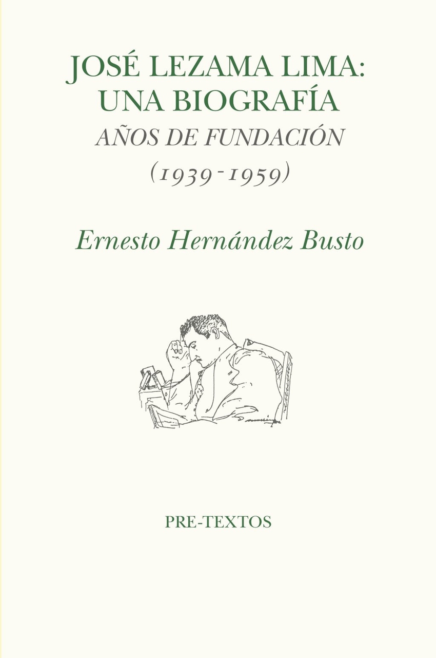 Jos� Lezama Lima. Una biografia