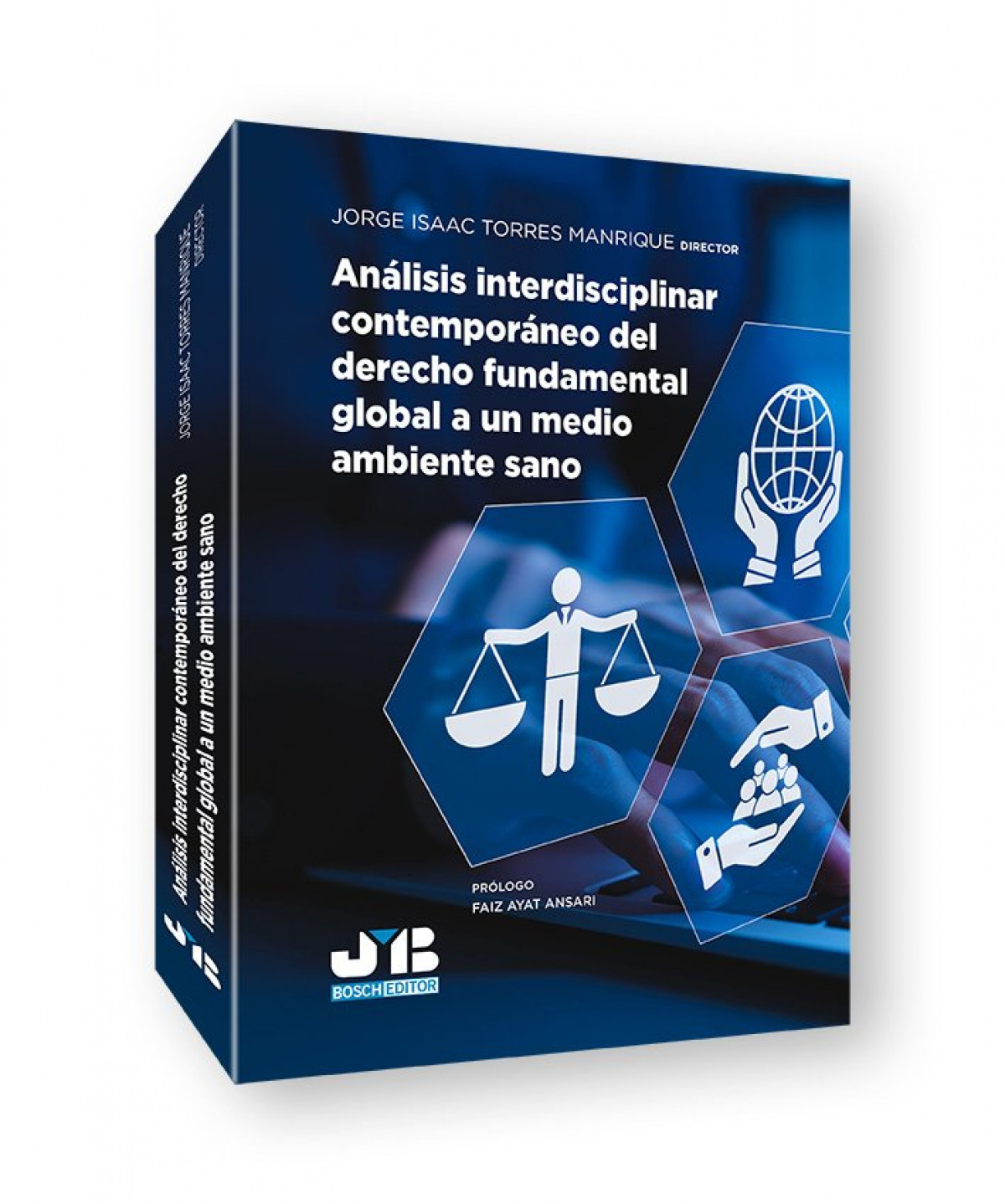 An�lisis interdisciplinar contempor�neo del derecho fundamental global a un medio ambiente sano