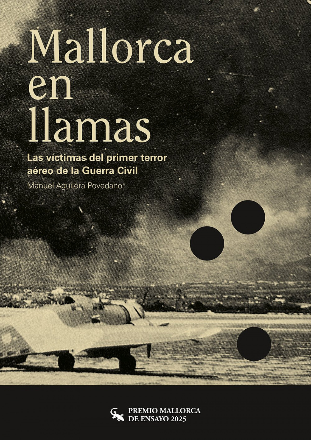 Mallorca en llamas.V�ctimas del primer terror a�reo G.Civil