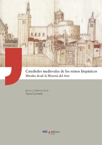 CATEDRALES MEDIEVALES DE LOS REINOS HISPANICOS