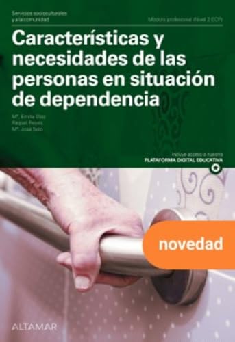 Caracter�sticas y necesidades de las personas en situaci�n de dep