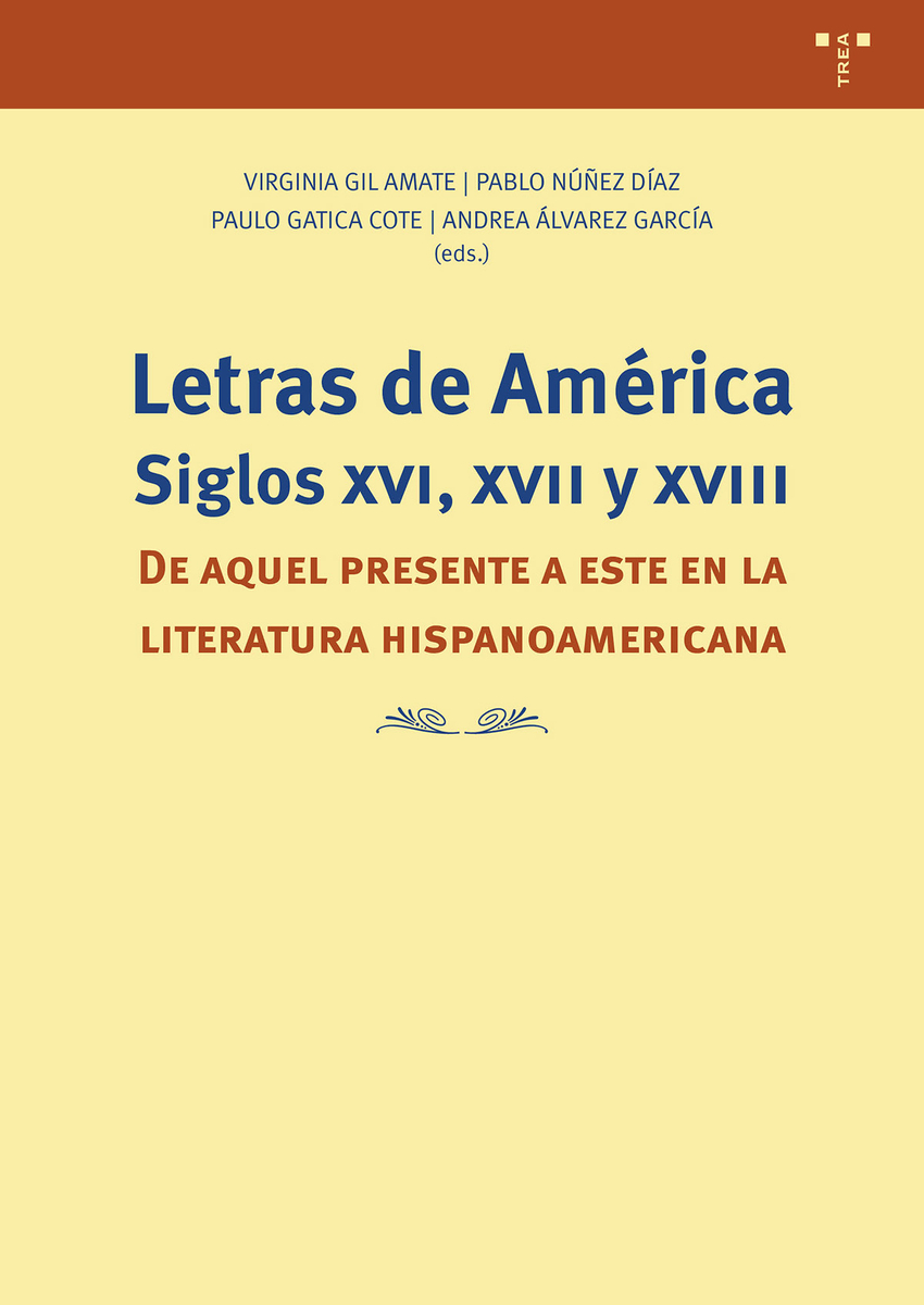 Letras de Am�rica. Siglos XVI, XVII y XVIII