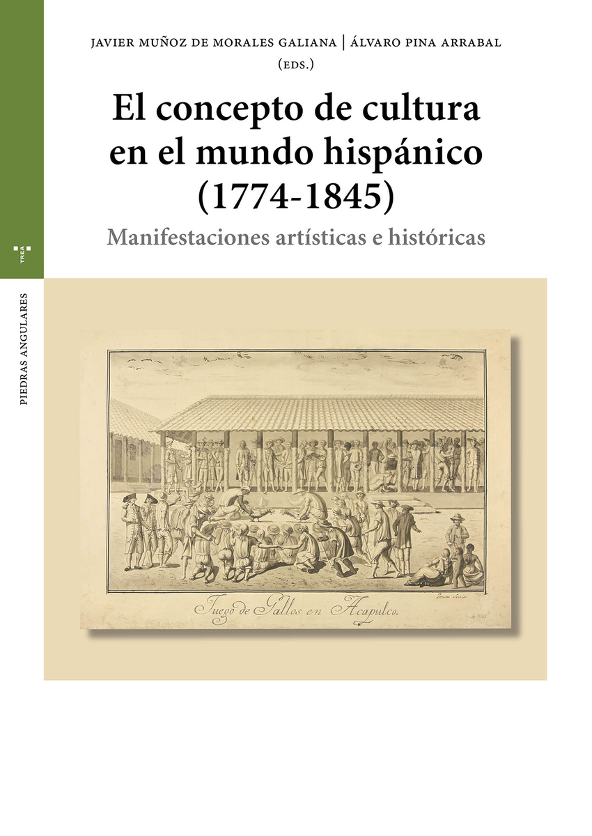 El concepto de cultura en el mundo hisp�nico (1774-1845)