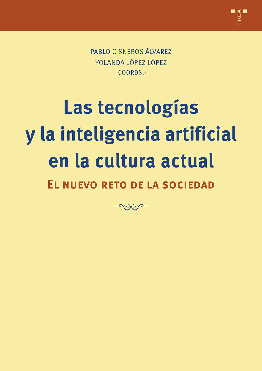 Las tecnolog�as y la inteligencia artificial en la cultura actual