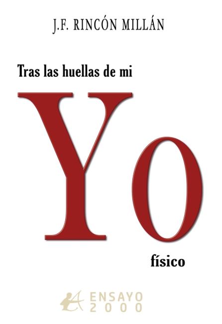 Tras las huellas de mi YO f�sico