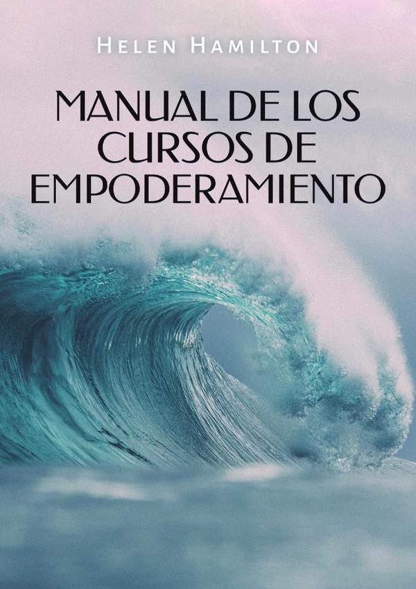 MANUAL DE LOS CURSOS DE EMPODERAMEINTO