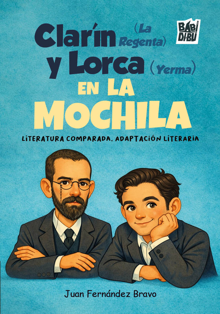 Clar�n (La Regenta) y Lorca (Yerma) EN LA MOCHILA