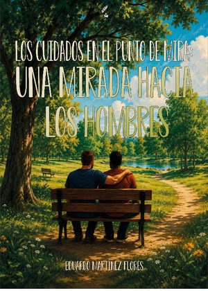 Los cuidados en el punto de mira: Una mirada hacia los hombres