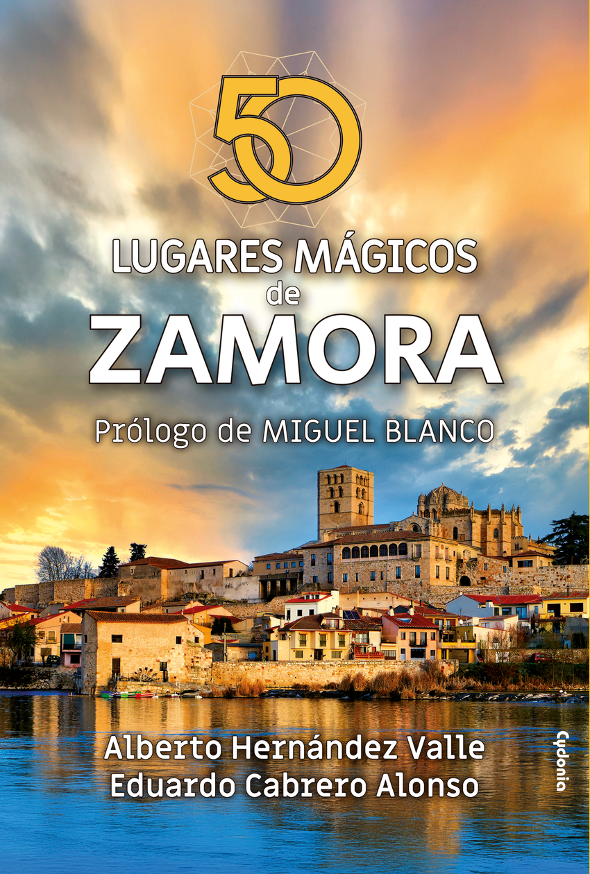 50 lugares m�gicos de Zamora