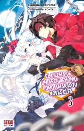 El dilema de un archidemonio: c�mo amar a tu novia elfa Vol. 3